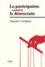 Participation contre la démocratie (La)