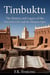 Timbuktu: The History and Legacy of the Ancient City and Its Manuscripts