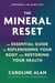 The Mineral Reset - An Essential Guide to Replenishing Your Body and Restoring Your Health