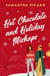 Hot Chocolate and Holiday Mishaps