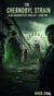The Chernobyl Strain - Bio-Shadow Files Thriller, #1