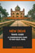 New Delhi Travel Guide: A Comprehensive Guide to New Delhi, India