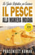 La Guida Definitiva per Cucinare il Pesce Alla Maniera Indiana - Come Cucinare in un Lampo, #6