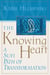 The Knowing Heart - A Sufi Path of Transformation
