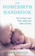 The Homebirth Handbook - How to have your baby calmly and safely at home