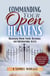 Commanding Your Open Heavens: How to Unlock Divine Access, Favor, and Supernatural Breakthroughs - Dominion Lifestyle, #2