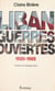 Liban, guerres ouvertes (1920-1985)