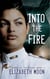 Into the Fire