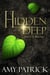 Hidden Deep - The Hidden Saga, #1