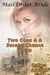 Mail Order Bride: Two Cons & A Second Chance Town