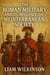 The Roman Military and Its Influence on Mediterranean Society