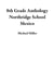8th Grade Anthology Northridge School Mexico