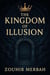 The Kingdom of Illusion