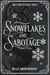 Snowflakes and Sabotage - Wolf Shifter Kings, #3