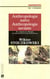 Anthropologie naïve, anthropologie savante - De l’origine de l’Homme, de l’imagination et des idées reçues