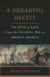 A Dreadful Deceit - The Myth of Race from the Colonial Era to Obama's America