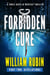 Forbidden Cure Part Two: Revelations - Ravello Medical Thrillers, #4