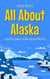 All About Alaska: A Kid's Guide to the Great North - Educational Books For Kids, #36