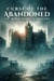 Curse of the Abandoned: The Mercy Hospital Mystery