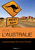 Vivre l’Australie - Le guide pratique de la vie en Australie