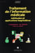 Traitement de l'information médicale - Méthodes et applications hospitalières