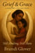 Grief & Grace: A Poetry Collection - Still Healing, Still Here.
