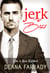 Jerk Boss - Love in New Highland, #3