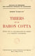 Thiers et le baron Cotta - Étude sur la collaboration de Thiers à la Gazette d'Augsbourg