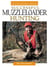 Successful Muzzleloader Hunting - Sure-fire Hunting Strategies With Blackpowder Firearms
