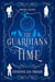 The Guardians of Time Omnibus - The Guardians of Time