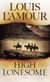 High Lonesome - A Novel