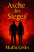 Asche des Sieges