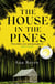 The House in the Pines - A Reese Witherspoon Book Club Pick and New York Times bestseller - a twisty thriller that will have you reading through the night
