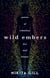 Wild Embers - Poems of rebellion, fire and beauty
