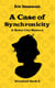 A Case of Synchronicity - Baker City Mysteries, #3