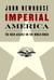 Imperial America - The Bush Assault on the World Order