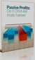 Passive Profits: Do It Once And Profit Forever - Financial series