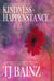 Kindness And Happenstance: A Short Story Collection - TJ Bainz Short Stories, #1