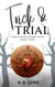 Trick & Trial - Nightshade Conservatory, #0.5