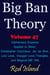 Big Ban Theory: Elementary Essence Applied to Silver, Christopher Columbus, Jar Jar Binx, Lois Lane, Voyager Love Triangles, and Magical ME 19th, Volume 47 - Big Ban Theory, #43