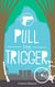 Pull the Trigger - A Chase Williams Murder Mystery
