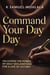 Command Your Day: Unlocking the Power of Daily Declarations for a Life of Victory - Dominion Lifestyle, #1