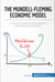 The Mundell-Fleming Economic Model - A crucial model for understanding international economics