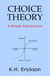 Choice Theory: A Simple Introduction - Simple Introductions, #2