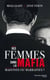 Des femmes dans la mafia - Madones ou marraines ?