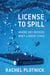 License to Spill - Where Dry Devices Meet Liquid Lives
