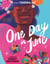 One Day in June - A Story Inspired by the Life and Activism of Marsha P. Johnson