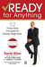 Ready for Anything - 52 Productivity Principles for Getting Things Done