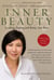 Inner Beauty - Looking, Feeling and Being Your Best Through Traditional Chinese Healing