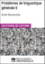 Problèmes de linguistique généraleII d'Émile Benveniste - Les Fiches de lecture d'Universalis